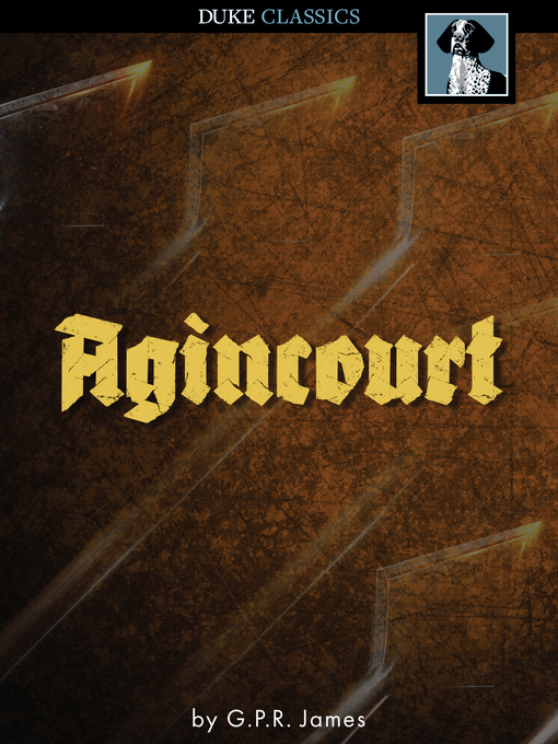 Title details for Agincourt by G. P. R. James - Available